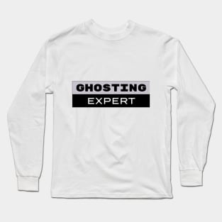 Spooky Ghosting Expert Long Sleeve T-Shirt